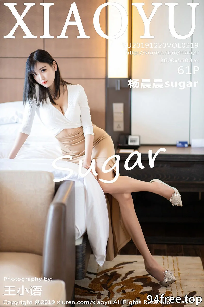 [XiaoYu语画界] VOL.219 女神杨晨晨sugar心愿旅拍私房床上白色内衣完美诱惑写真 - 就是免费-就是免费