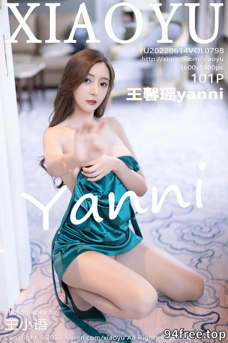[XiaoYu语画界] Vol.798 女神王馨瑶yanni私房脱暗绿色吊带长裙露开档肉丝撩人诱惑写真 - 就是免费-就是免费