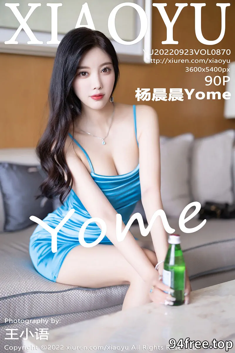 [XiaoYu语画界] Vol.870 女神杨晨晨Yome蓝色吊带裙配无内肉丝+性感浅色内衣诱惑写真 - 就是免费-就是免费