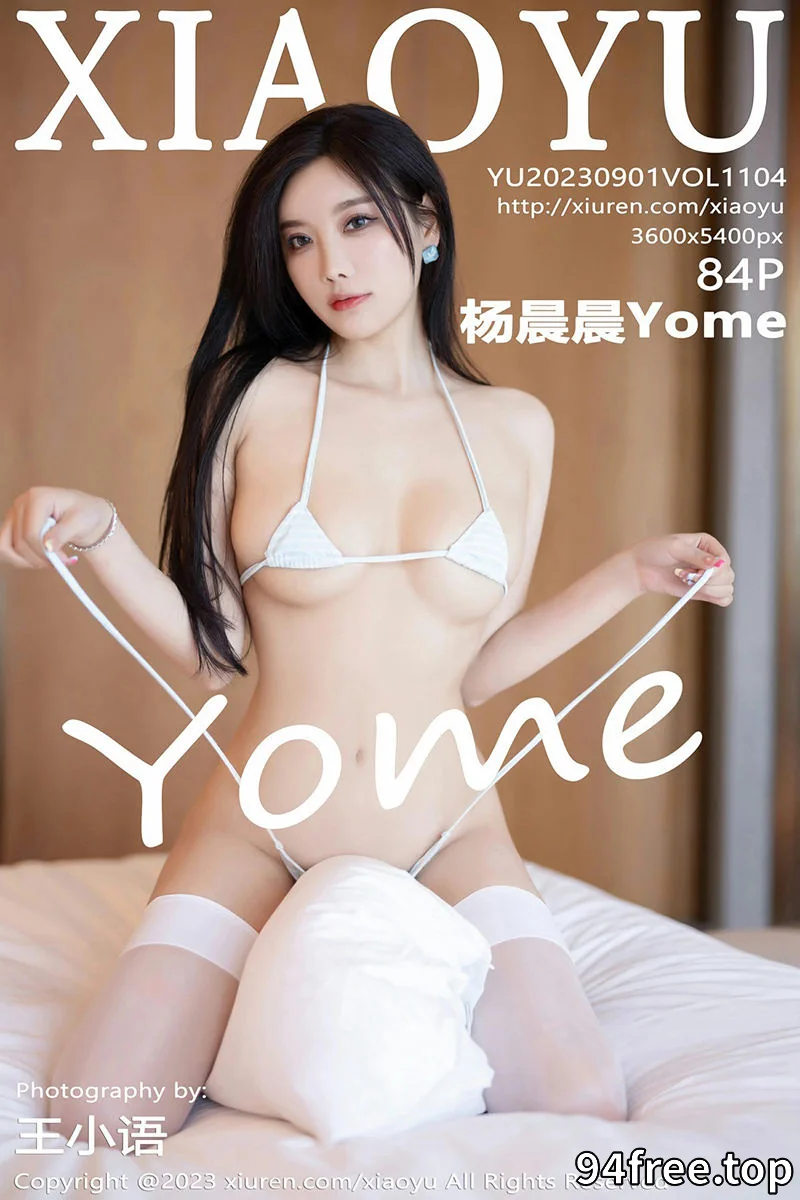 [XiaoYu语画界] Vol.1104 女神杨晨晨Yome性感三点式内衣配白丝袜秀完美身材诱惑写真 - 就是免费-就是免费