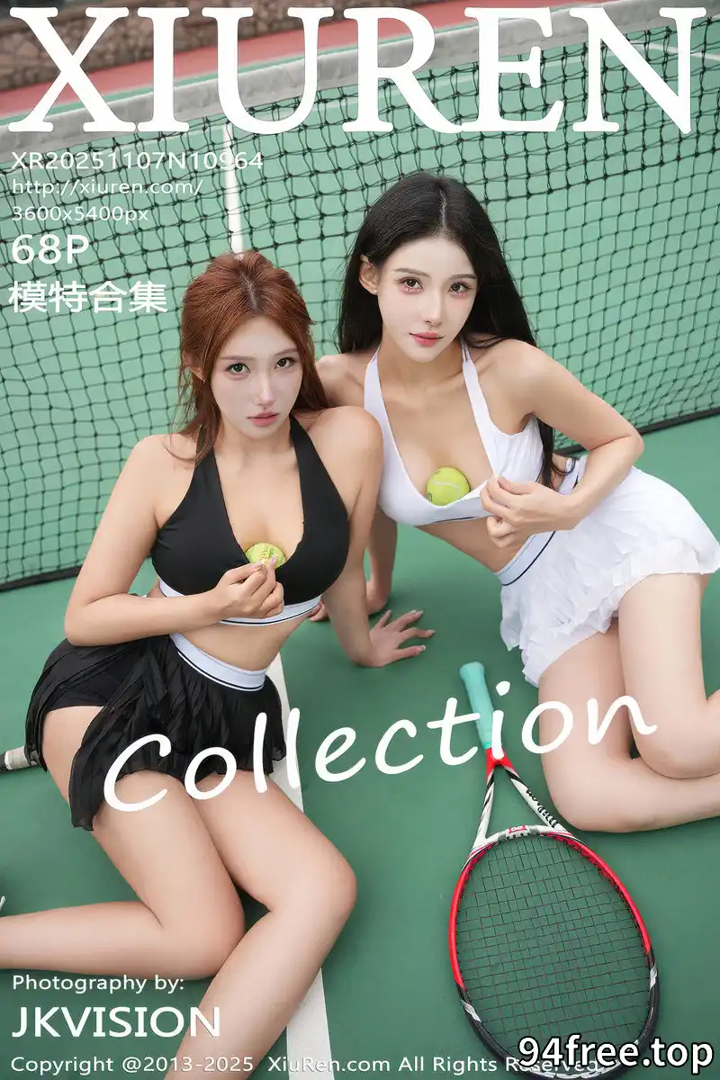 [XiuRen秀人网] NO.10964 模特合集美女金允希Yuki户外网球运动性感服饰秀惹火身材诱惑写真-就是免费