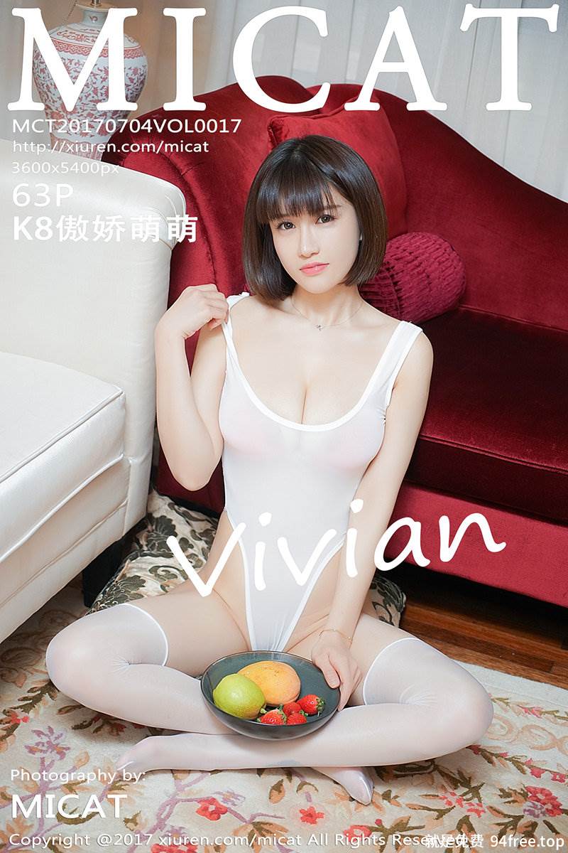 [MICAT猫萌榜] Vol.017 嫩模K8傲娇萌萌Vivian开档透视丝袜主题系列完美诱惑写真-就是免费