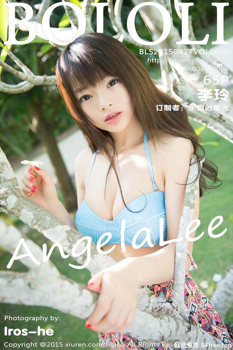 [BoLoli波萝社] Vol.016 嫩模AngelaLee李玲三亚旅拍性感内衣爆乳诱惑写真-就是免费