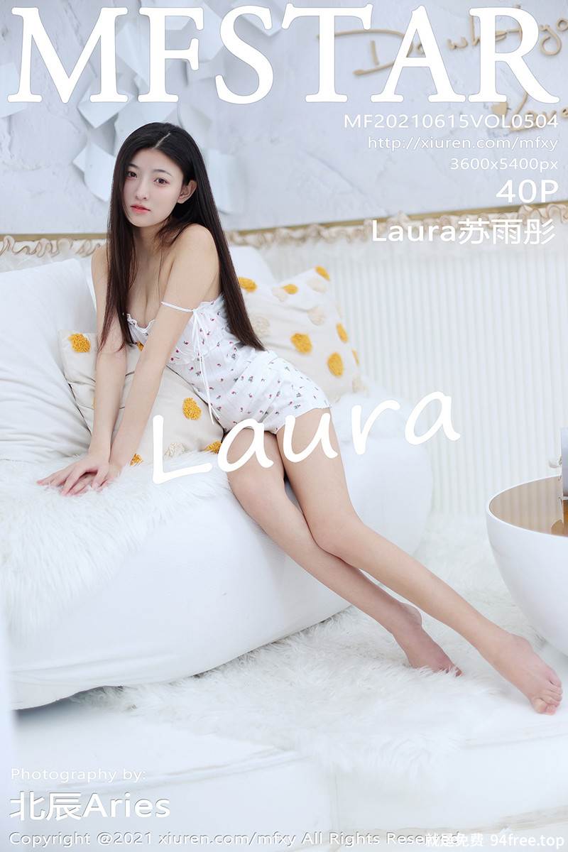 [MFStar模范学院] Vol.504 嫩模Laura苏雨彤私房吊带睡裙露缕空内裤秀翘臀诱惑写真-就是免费