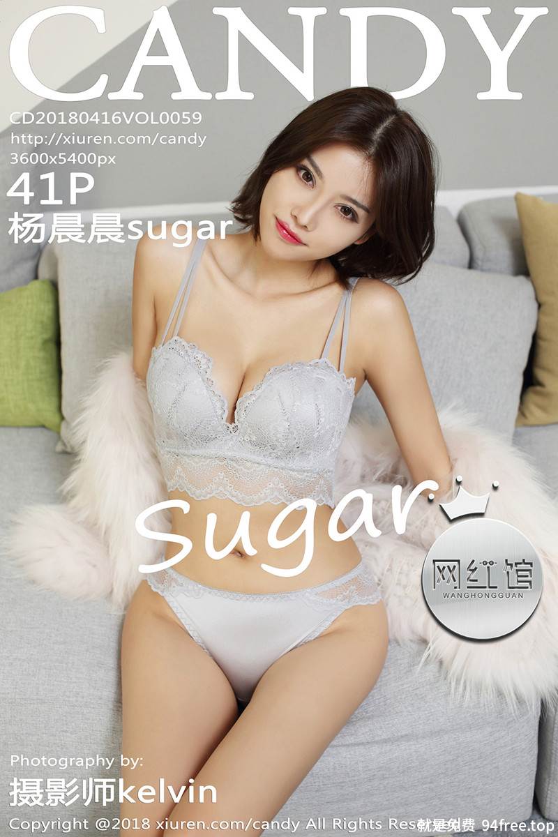 [Candy网红馆] Vol.059 甜美女神杨晨晨sugar性感灰色内衣秀完美身材妩媚诱惑写真-就是免费